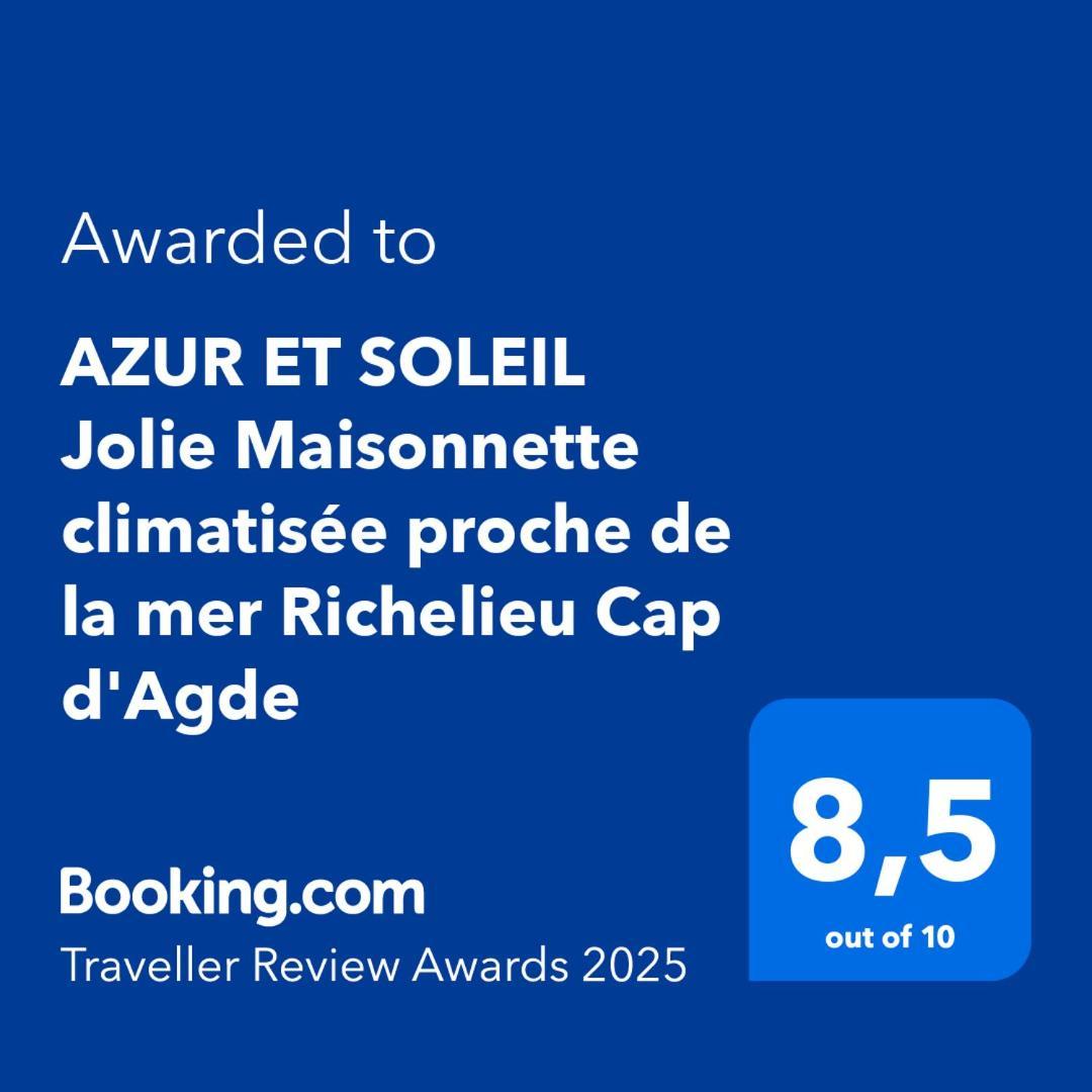Azur Et Soleil Jolie Maisonnette Climatisee Proche De La Mer Richelieu Cap D'Agde Exterior foto